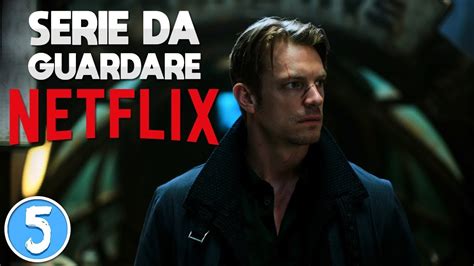 serie da guardare su netflix|serie più famose netflix.